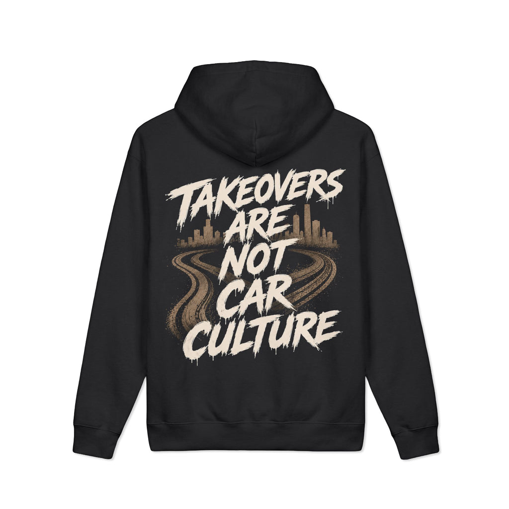 Takeovers are not car culture graphic hoodie